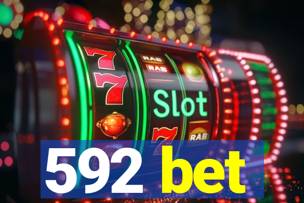 592 bet